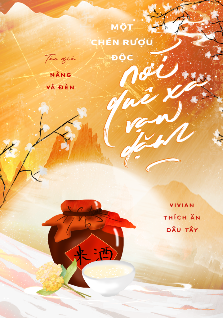 MỘT CHÉN RƯỢU ĐỘC NƠI QUÊ XA VẠN DẶM – NÀNG VÀ ĐÈN